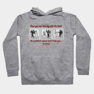 Dancing With The Devil (another dance) Hoodie